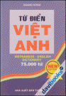 Từ Điển Việt Anh VIETNAMSES - ENGLISH DICTIONARY 75.000 từ