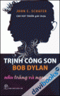 Trịnh Công Sơn, Bob Dylan: Như Trăng Là Nguyệt?