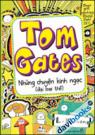 Tom Gates Những Câu Chuyện Kinh Ngạc Tập 3