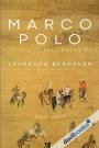Marco Polo: Từ Venice Tới Thượng Đô (Bìa Mềm)
