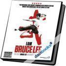 I Am Bruce Lee - Tôi Là Lý Tiểu Long