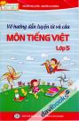 Vở Hướng Dẫn Luyện Từ Và Câu Môn Tiếng Việt Lớp 5 (Quyển 2)