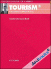 Oxford English for Careers: Tourism 3 Teacher's Resource Book (9780194551076)