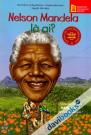 Bộ Sách Chân Dung Những Người Thay Đổi Thế Giới Nelson Mandela Là Ai?