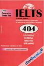 404 Essential Tests For IELTS Academic Module