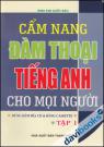 Cẩm Nang Đàm Thoại Tiếng Anh Cho Mọi Người Tập 1 Kèm CD