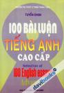 Tuyển Chọn 100 Bài Luận Tiếng Anh Cao Cấp Selection Of 100 English Essays Advanced