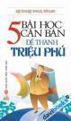5 Bài Học Căn Bản Để Thành Triệu Phú