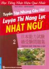 Tuyển Tập Những Câu Hỏi Luyện Thi Năng Lực Nhật Ngữ 2 - Trình Độ Trung Cấp 