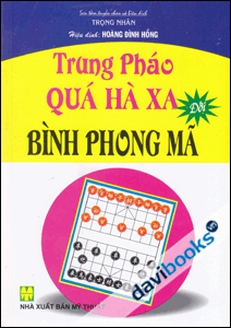 Trung Pháo Quá Hà Xa Đối Bình Phong Mã