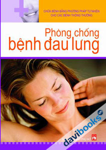 Chữa Bệnh Bằng Phương Pháp Tự Nhiên Cho Các Bệnh Thông Thường - Phòng Chống Bệnh Đau Lưng