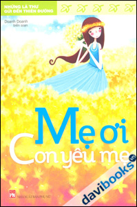 Mẹ Ơi, Con Yêu Mẹ!
