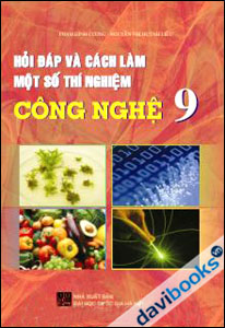 Hỏi đáp và làm một số thí nghiệm Công nghệ 9