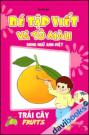 Tập viết và tô màu(Song ngữ): Trái Cây