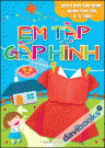Em tập gấp hình. 4 - 5 tuổi - Quyển cơ bản