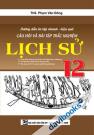 Hướng Dẫn Ôn Tập Nhanh - Hiệu Quả Câu Hỏi Và Bài tập Trắc Nghiệm Lịch Sử 12