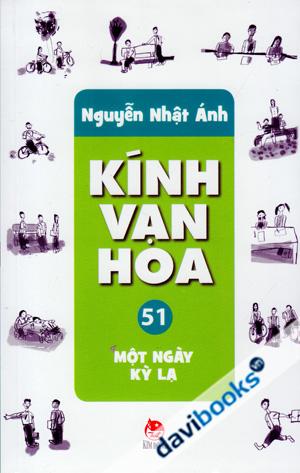 Kính Vạn Hoa Tập 51 Một Ngày Kỳ Lạ - Nguyễn Nhật Ánh