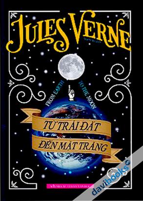 Từ Trái Đất Đến Mặt Trăng (From Earth To The Moon)