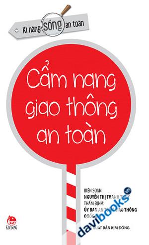 Kĩ Năng Sống An Toàn Cẩm Nang Giao Thông An Toàn