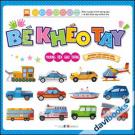 Bé Khéo Tay (Phương Tiện Giao Thông)