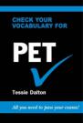 Check Your Vocabulary For PET Check Your Vocabulary For PET