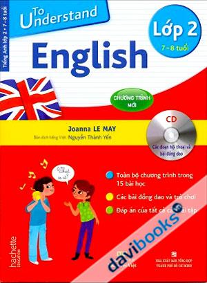 To Understand English Lớp 2 (Kèm 01 CD)