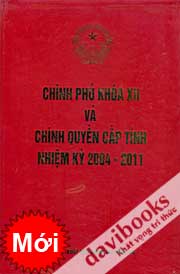Chính PhỦ XII Và Chính Quyền Cấp Tỉnh Nhiệm Kỳ 2004 - 2011