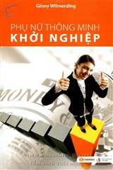 Phụ Nữ Thông Minh Khởi Nghiệp