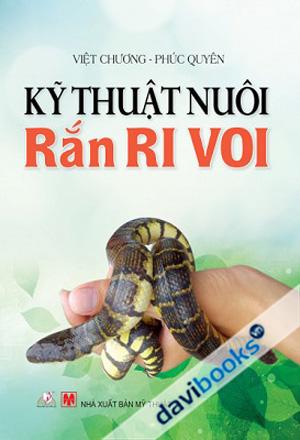 Kỹ Thuật Nuôi Rắn Ri Voi