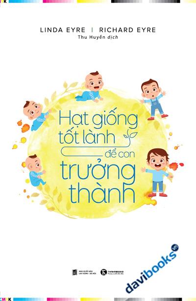 Hạt Giống Tốt Lành Để Con Trưởng Thành