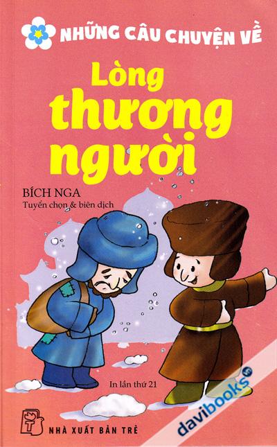 Những Câu Chuyện Về Lòng Thương Người