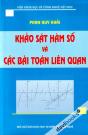 Khảo Sát Hàm Số Và Các Bài Toán Liên Quan