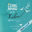 Cùng Nhau Sẽ Đi Xa Hơn