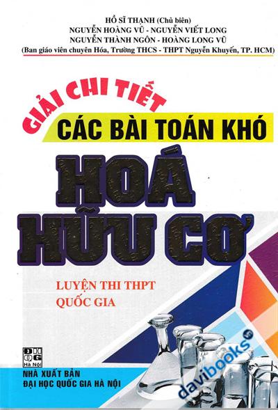 Giải Chi Tiết Các Bài Toán Khó Hóa Hữu Cơ
