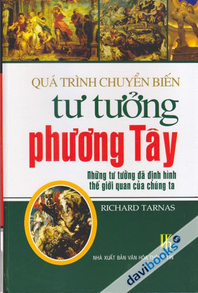 Quá Trình Chuyển Biến Tư Tưởng Phương Tây Những Tư Tưởng Đã Định Hình Thế Giới Quan Của Chúng Ta