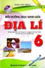 Bồi Dưỡng Học Sinh Giỏi Địa Lí 6 (Biên Soạn Theo Nội Dung Và Chương Trình Mới Của Bộ Giáo Dục Và Đào Tạo)