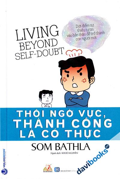 Thôi Ngờ Vực Thành Công Là Có Thực