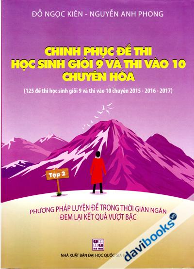 Chinh Phục Đề Thi Học Sinh Giỏi 9 Và Thi Vào 10 Chuyên Hóa Tập 2