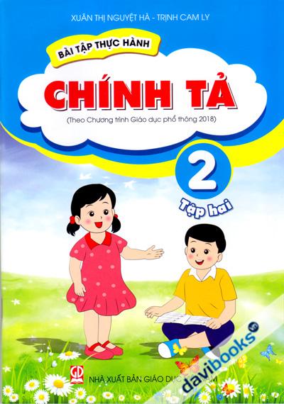 Bài Tập Thực Hành Chính Tả 2 Tập 2 (Theo Chương Trình Giáo Dục Phổ Thông 2018)