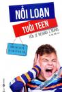 Nổi Loạn Tuổi Teen - Dành Cho Cha Mẹ Có Con Từ 10-18 Tuổi