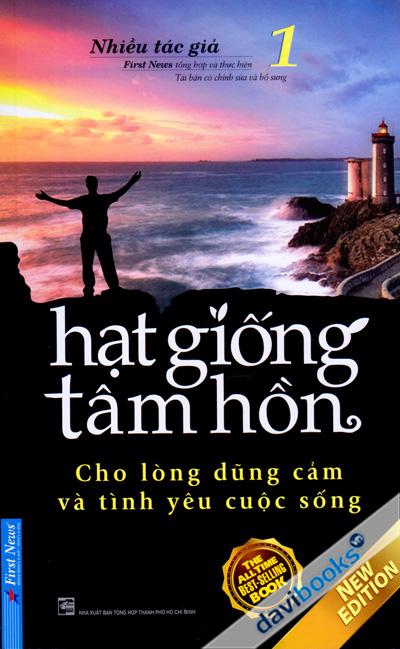 Hạt Giống Tâm Hồn 1 Cho Lòng Dũng Cảm Và Tình Yêu Cuộc Sống