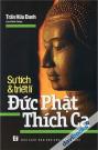Sự Tích Và Triết Lý Đức Phật Thích Ca