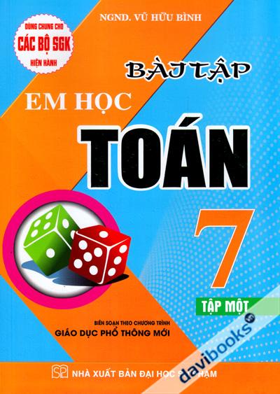 Bài Tập Em Học Toán 7 Tập 1 (Biên Soạn Theo Chương Trình GDPT Mới)