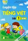 Luyện Tập Tiếng Việt Lớp 1 Tập 1 (Kết Nối Tri Thức)