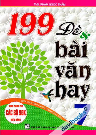 199 Đề Và Bài Văn Hay 7