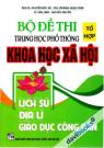 Bộ Đề Thi Trung Học Phổ Thông Khoa Học Xã Hội Tổ Hợp Lịch Sử Địa Lí Giáo Dục Công Dân