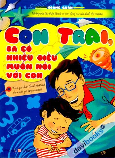 Con Trai Ba Có Điều Muốn Nói Với Con