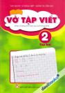 Vở Tập Viết 2 Tập 2 (Theo Chương Trình Giáo Dục Phổ Thông 2018)