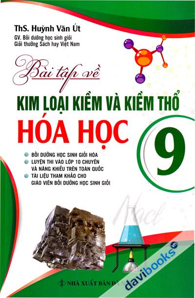 Bài Tập Về Kim Loại Kiềm Và Kiểm Thổ Hóa Học 9