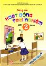 Cùng Em Hoạt Động Trải Nghiệm Lớp 2 Tập 2